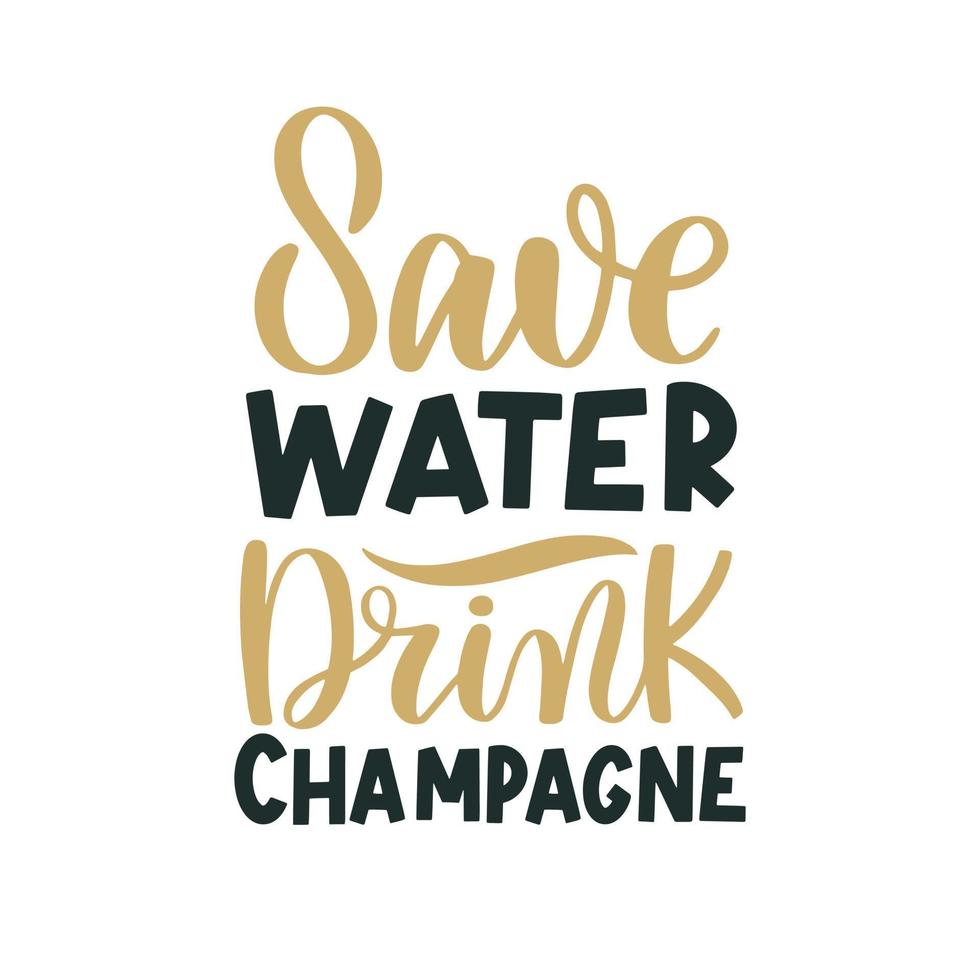 Save water drink champagne. Merry Christmas and Happy New Year lettering. Winter holiday greeting card, xmas quotes and phrases illustration set. Typography collection for banners, postcard, vector