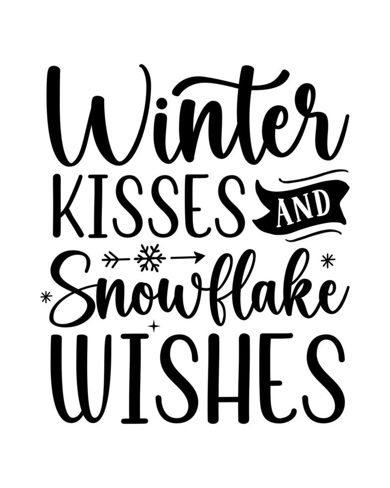 Christmas winter kisses lettering greeting card. Hand-drawn lettering poster for Christmas. Merry Christmas quotes calligraphy lettering isolated on white background, vector illustration.