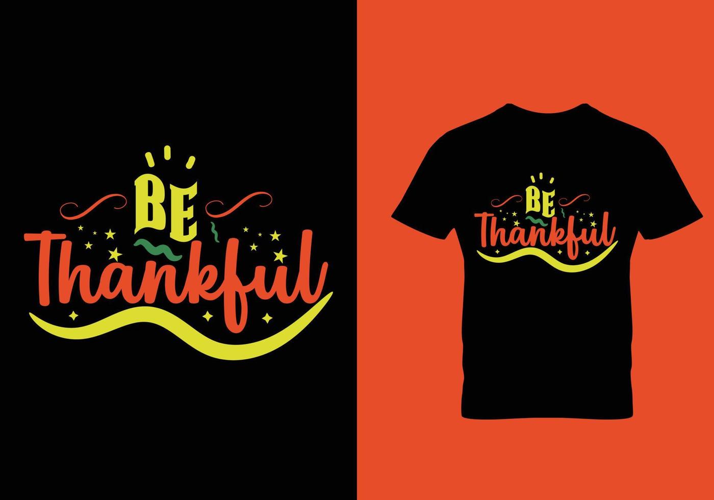 Be thankful typography lettering for t shirt free design vector