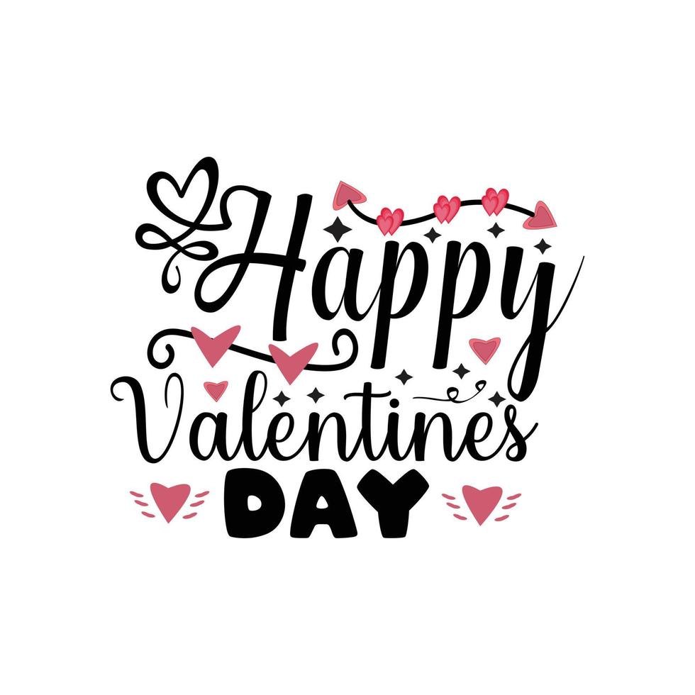 Happy valentine's day typography lettering for t shirt free design vector