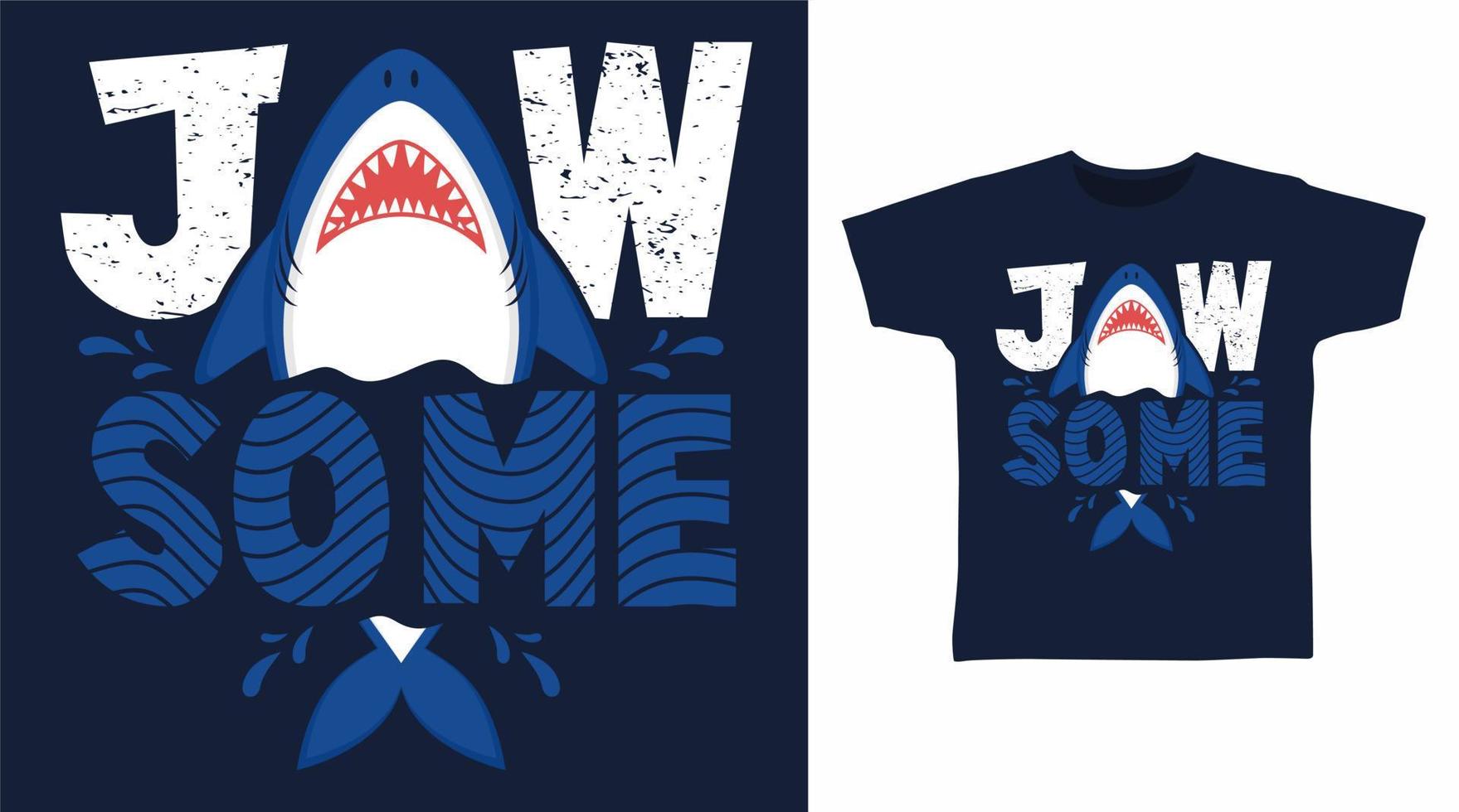 Jawsome shark typography illustration t-shirt design vector