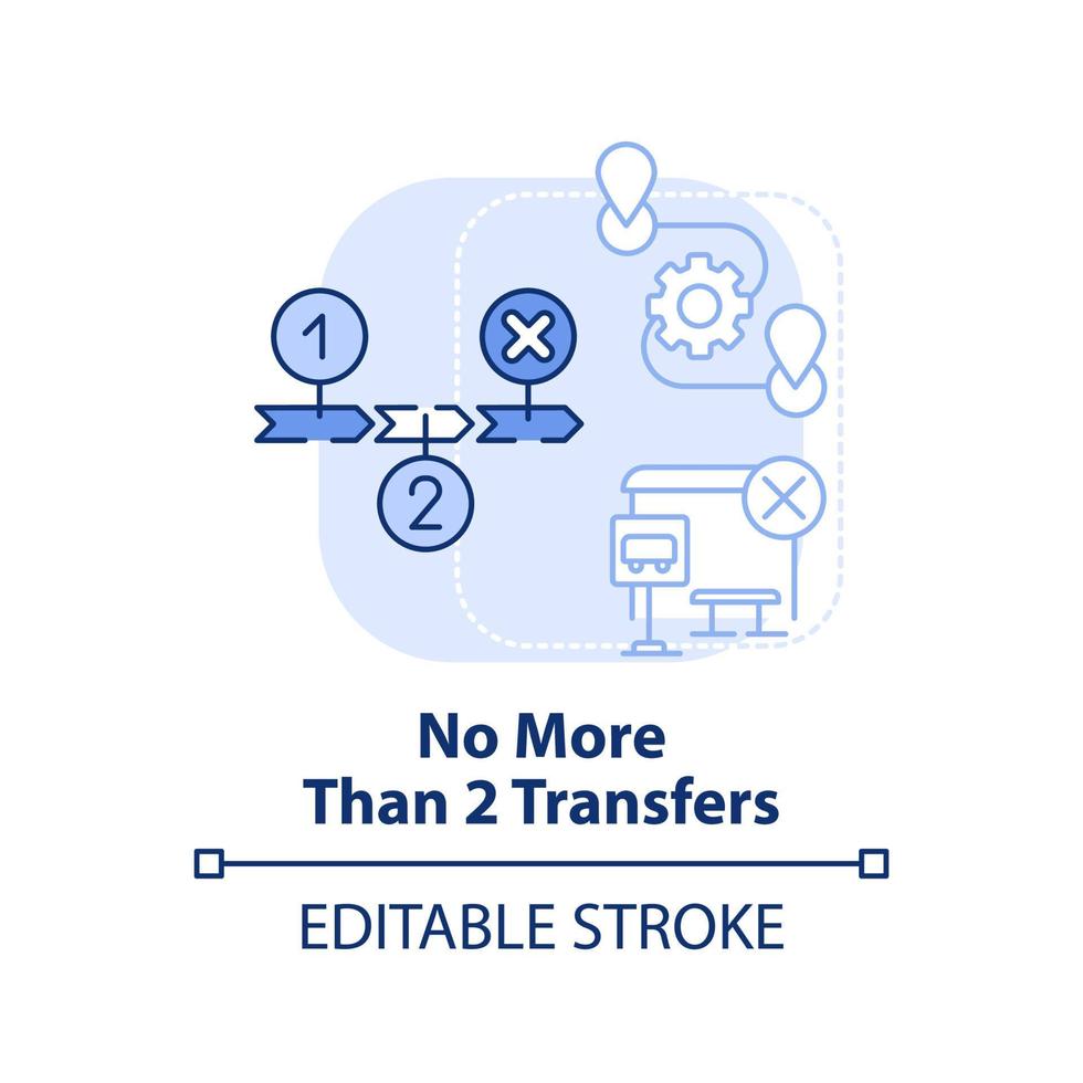 No more than two transfers light blue concept icon. Building mobility service abstract idea thin line illustration. Isolated outline drawing. Editable stroke. vector