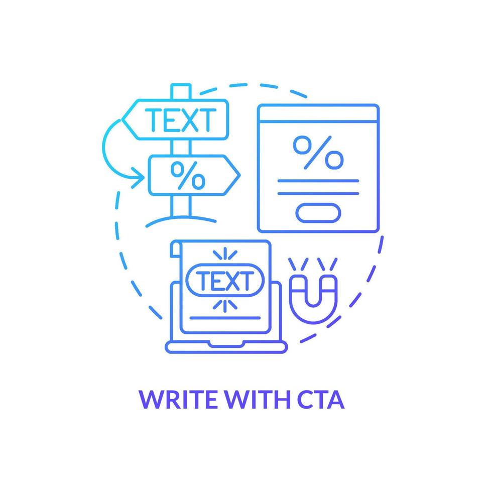 Write with CTA blue gradient concept icon. Tip for creating website abstract idea thin line illustration. Call to action. Advertisement. Isolated outline drawing. vector