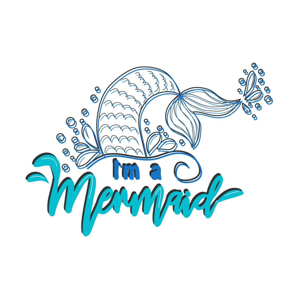 Quote about mermaids and mermaid tail with splashes. Inspirational quote about the sea. Mythical creatures vector