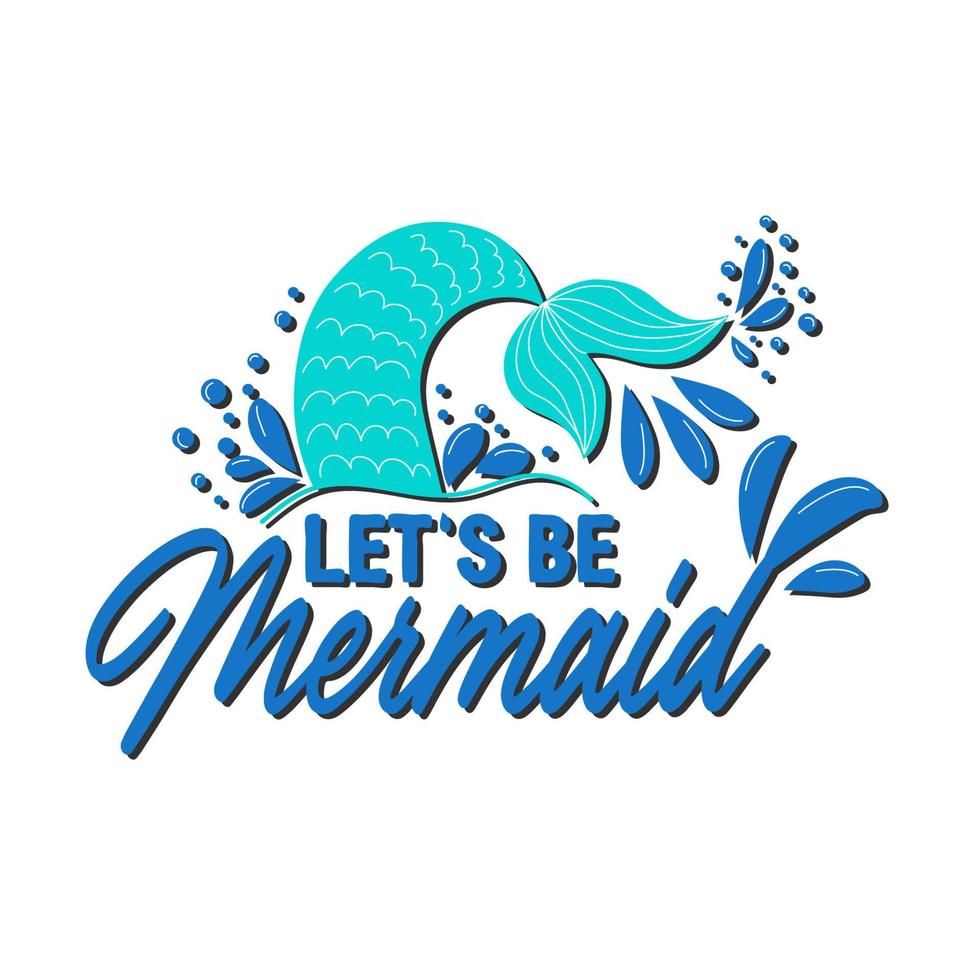 Mermaid card with hand drawn sea elements and lettering. Calligraphy summer quote with seashells, hearts and pearls. Summer print vector