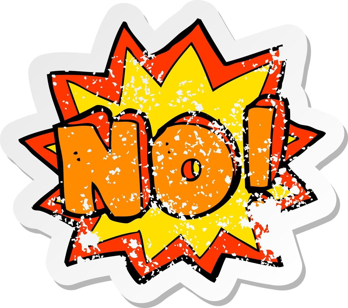 retro distressed sticker of a cartoon no symbol vector