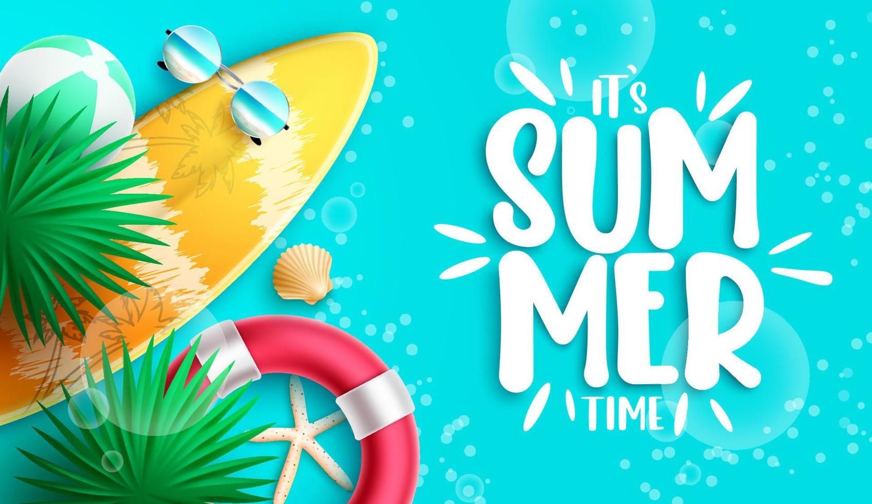 Summer time vector design. It's summer time typography text in sea water background with elements of surfboard, lifebuoy and leaves for relax tropical season. Vector illustration.