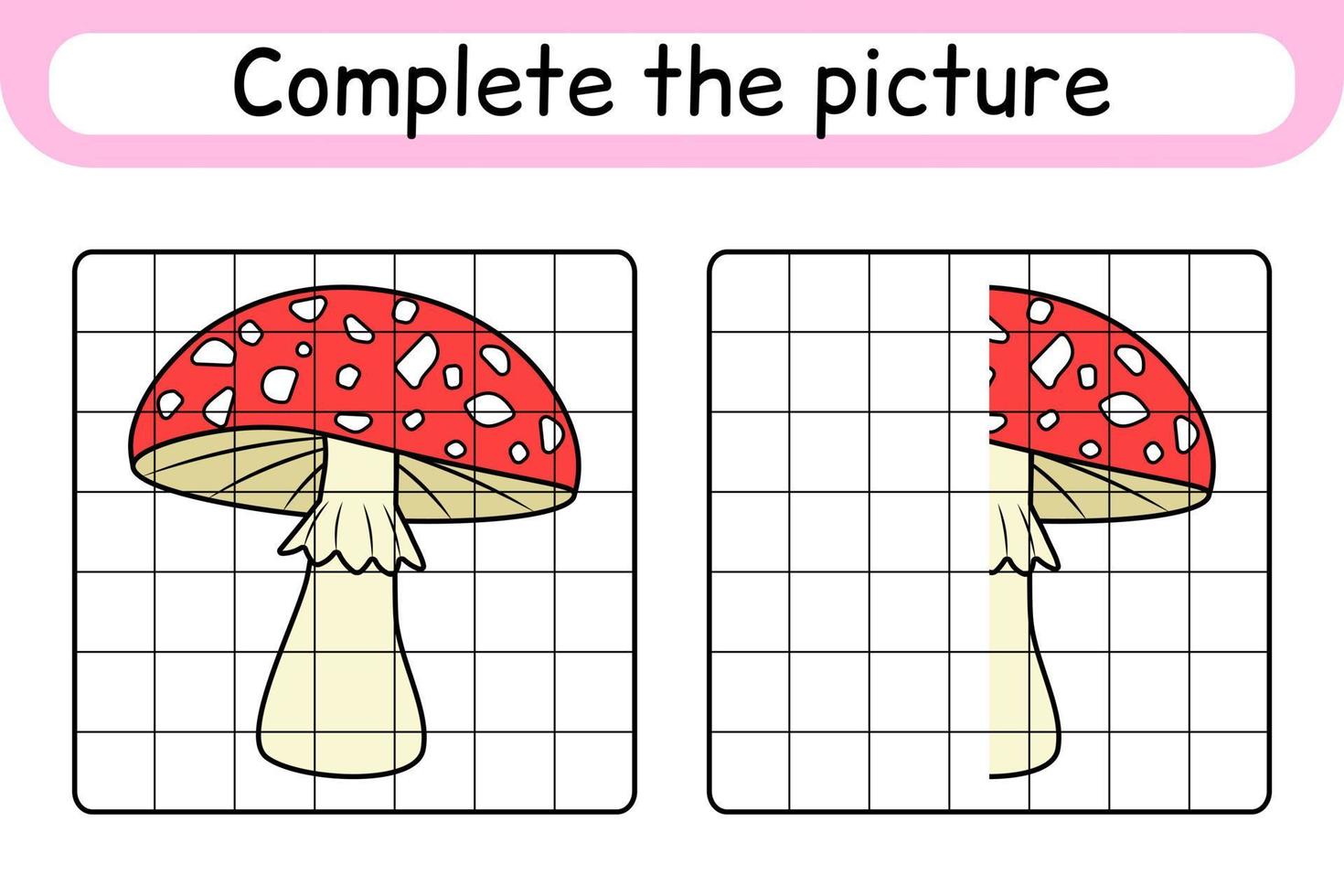 Complete the picture mushroom amanita. Copy the picture and color. Finish the image. Coloring book. Educational drawing exercise game for children vector