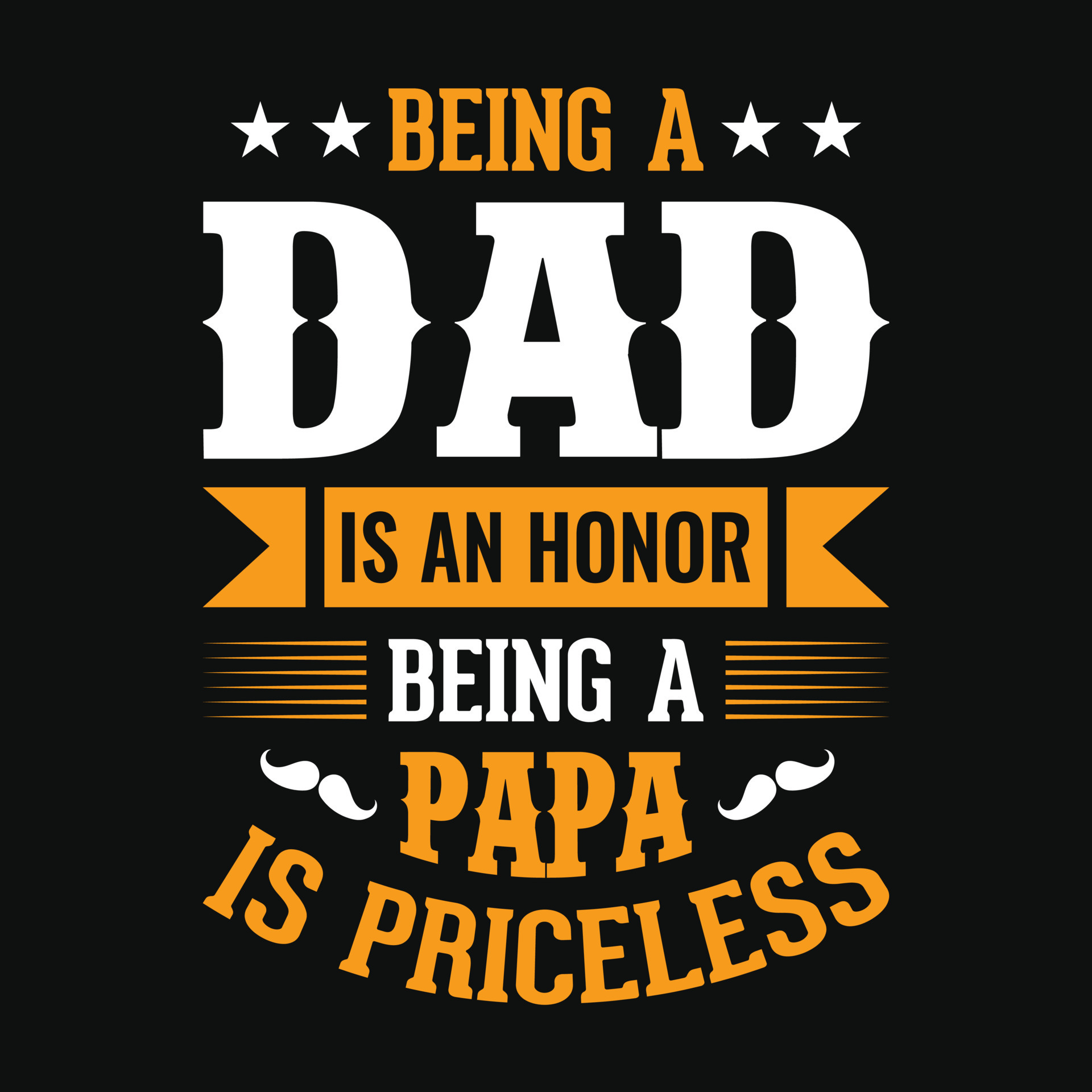 being-a-dad-is-an-honor-being-a-papa-is-priceless-fathers-day-quotes