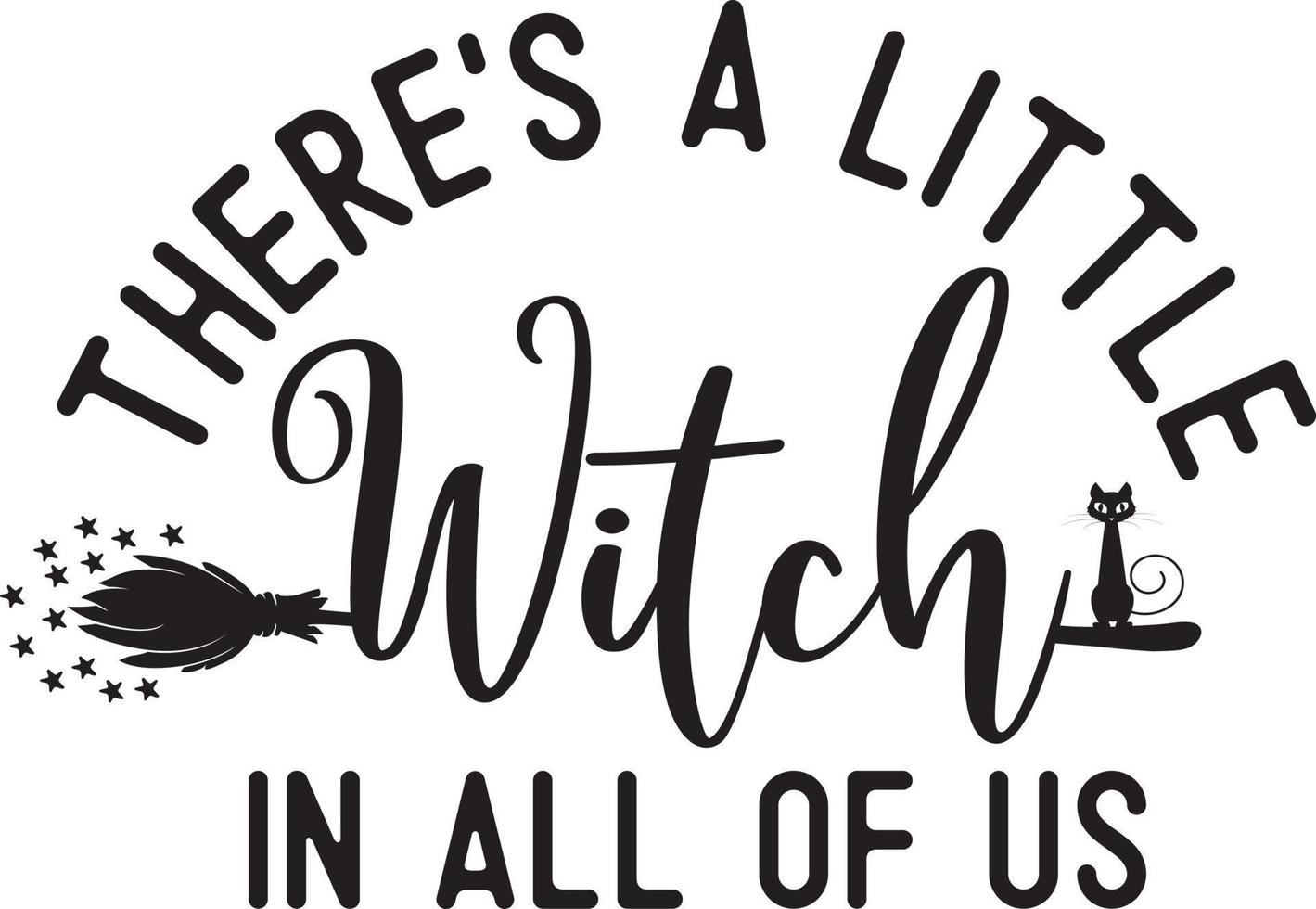 Theres A Little Witch In All Of Us, Halloween Truck, Happy Halloween, Vector Illustration File