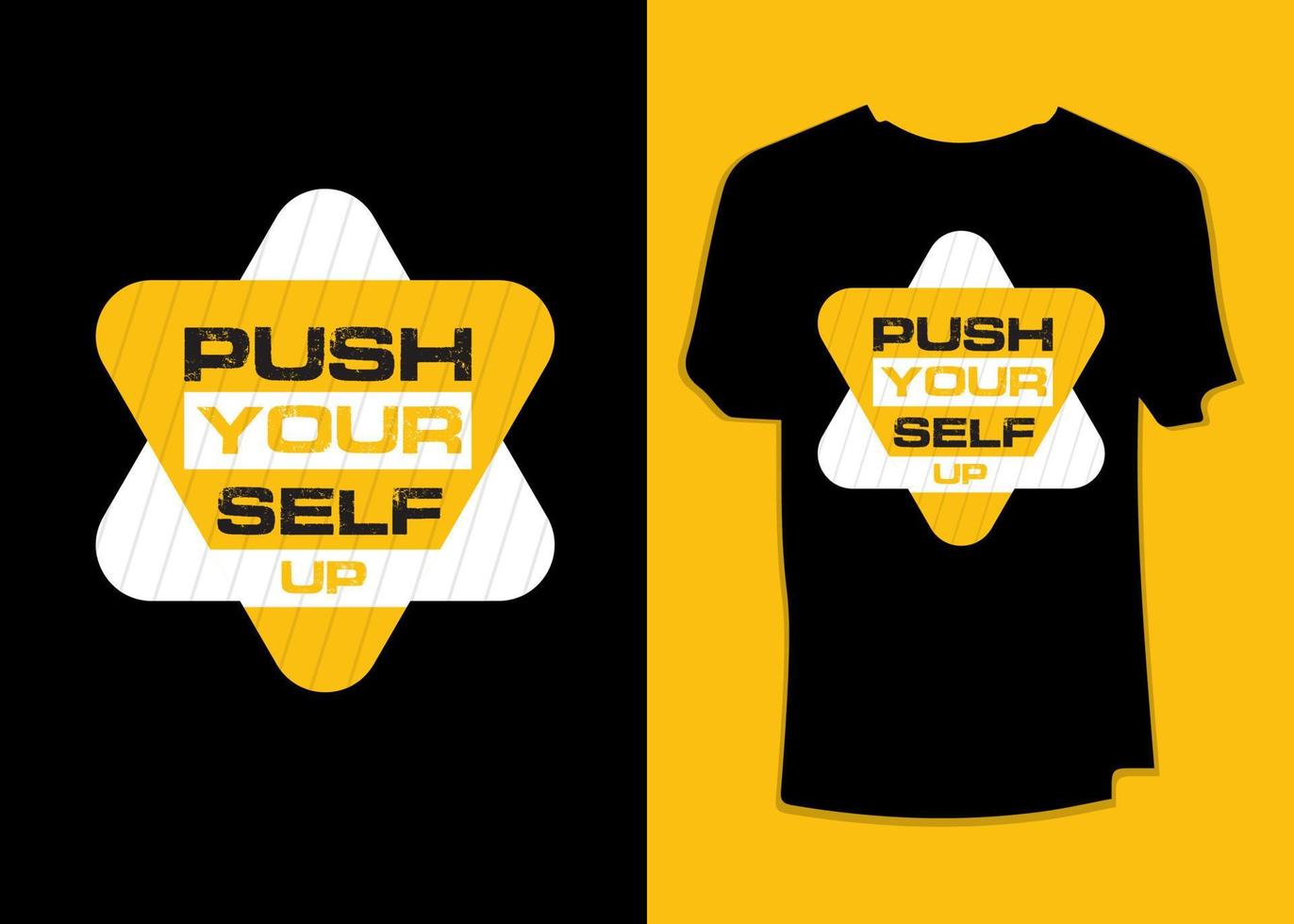 Push your self up typography  t-shirt design vector