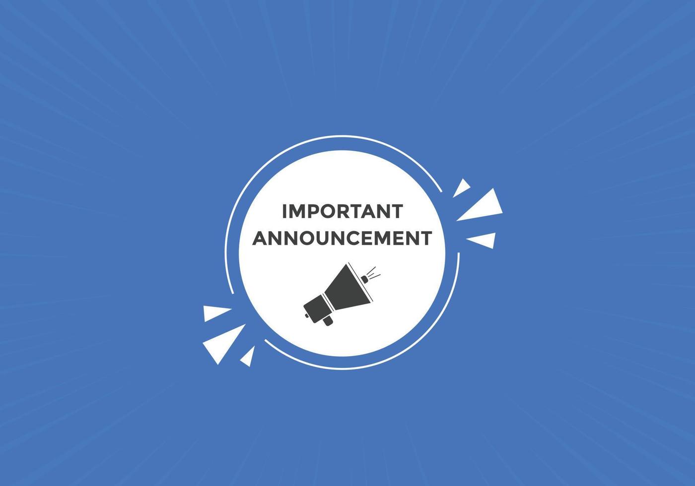 Important announcement Colorful label sign template. Important announcement symbol web banner sticker vector