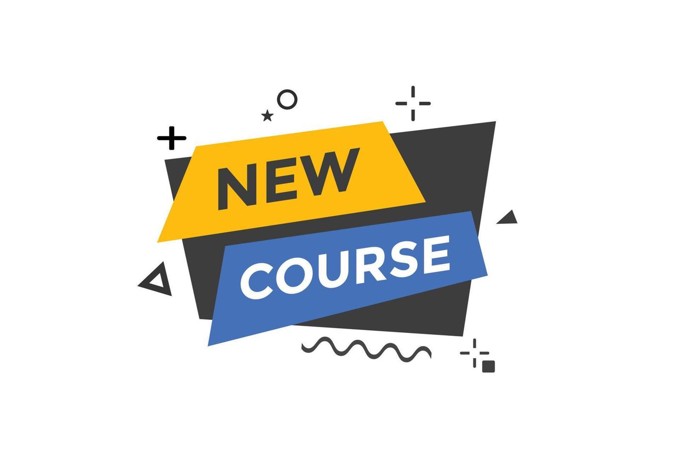 New course text button. New course sign speech bubble. Web banner label template. Vector Illustration