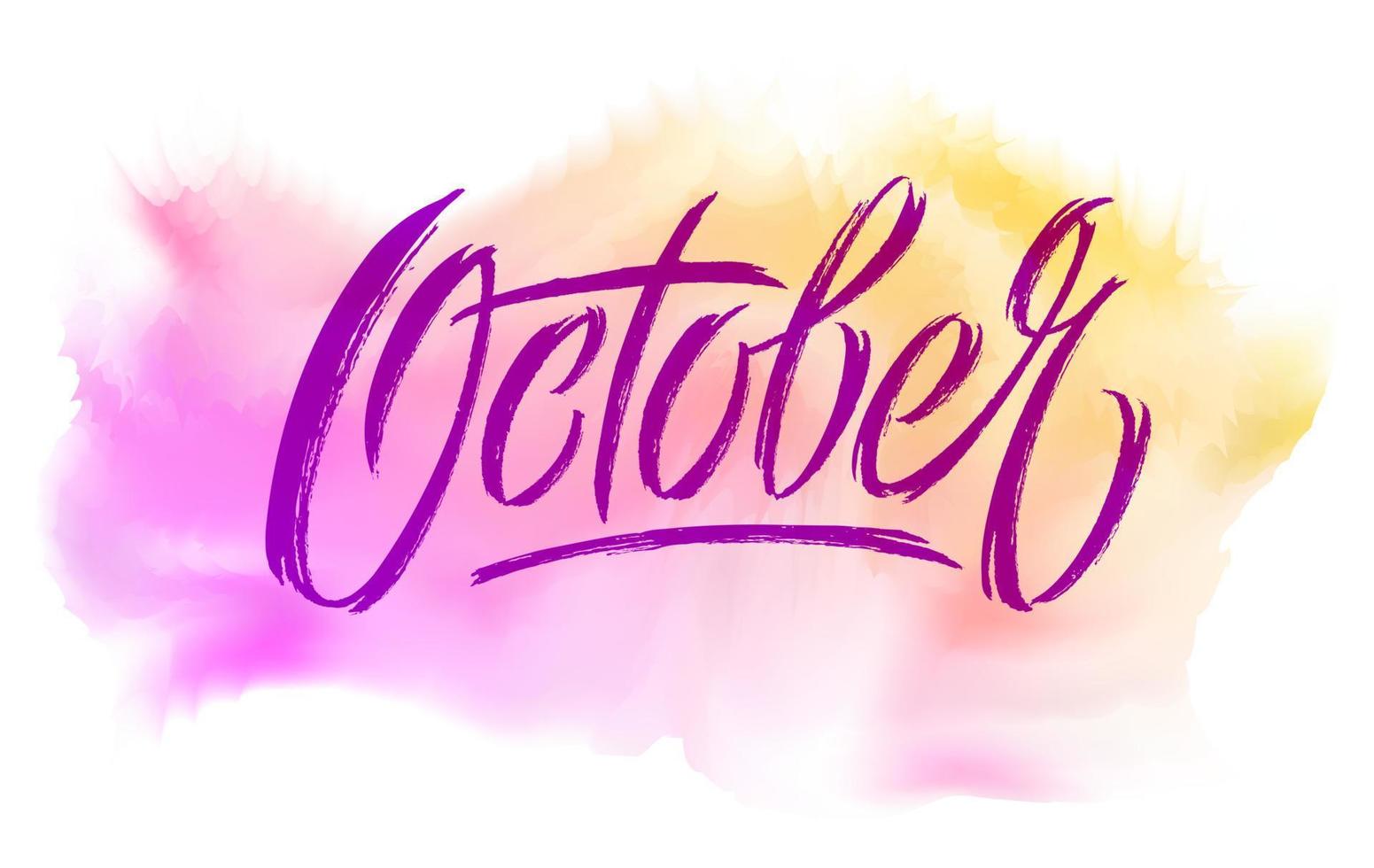 October typography on watercolor background. Modern brush calligraphy. Vector lettering for social media banner, greeting card, poster, flyer. Vector illustration.