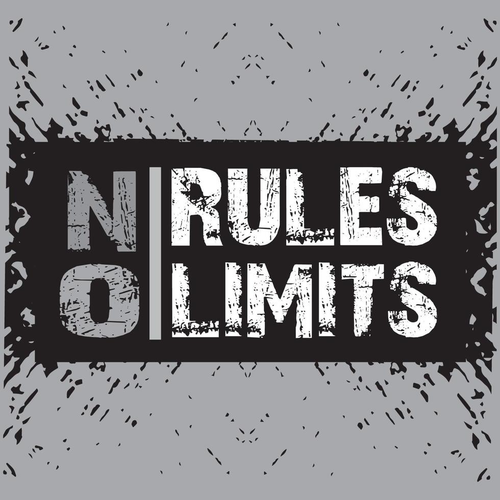 No rules no limit t shirt design vector