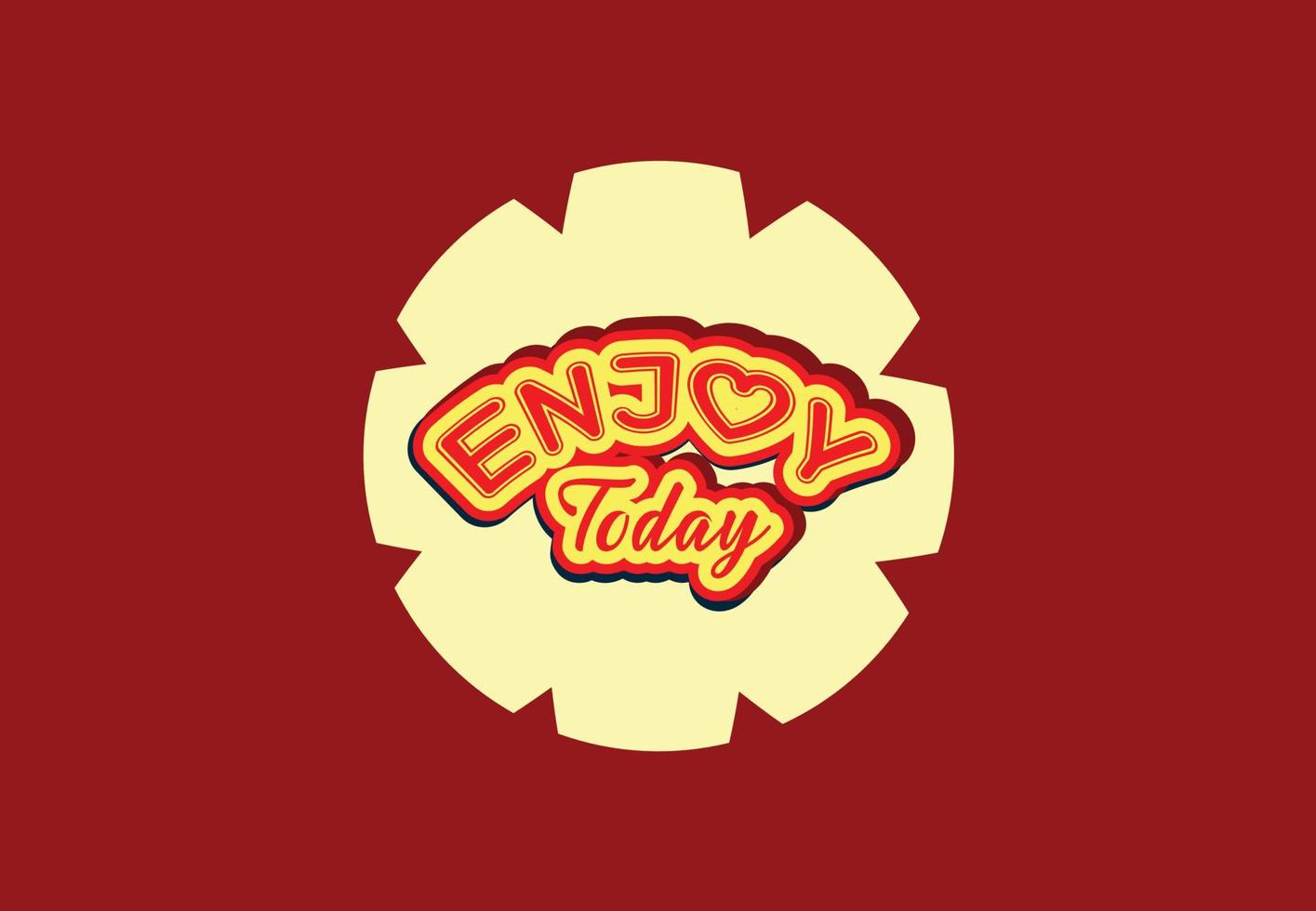 Enjoy today typography logo and sticker design template vector