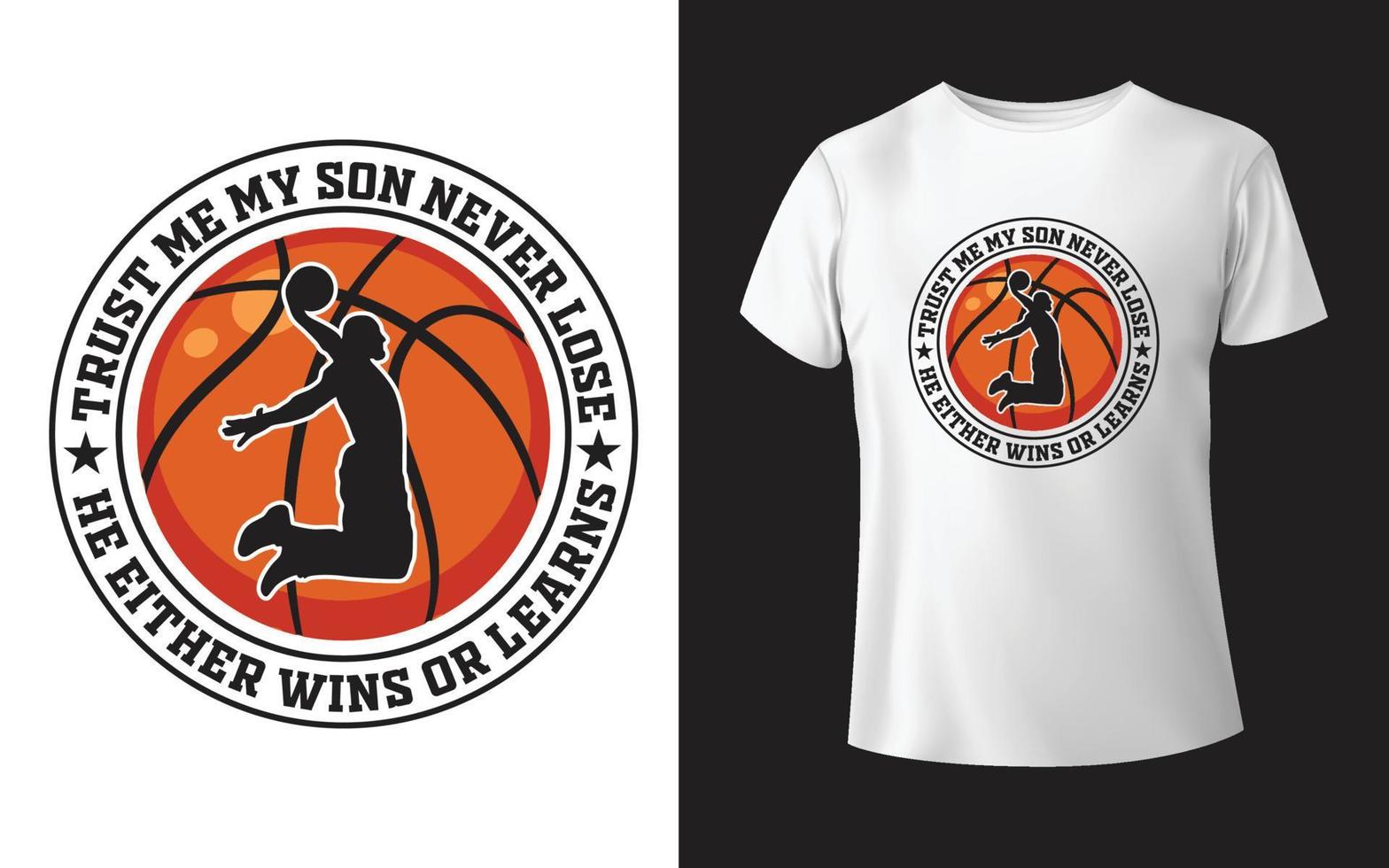 Trust me my son never loses he either wins or learns t-shirt design - Vector graphic, typographic poster, vintage, label, badge, logo, icon or t-shirt