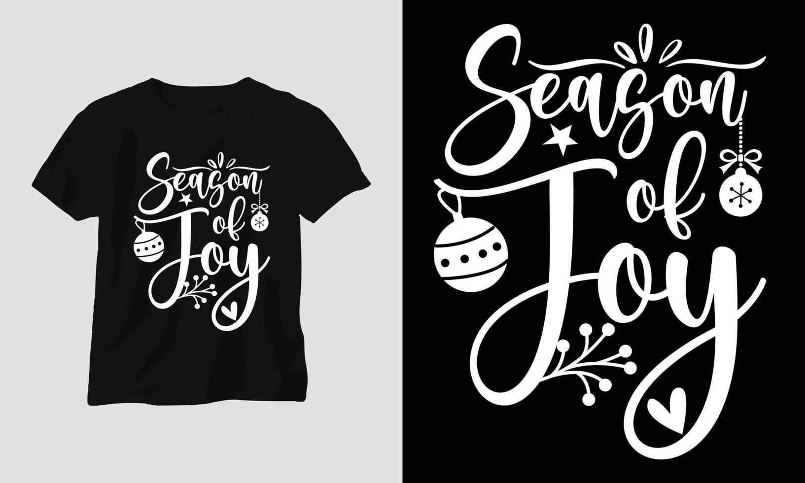 Season of joy - Christmas Day T-shirt Design vector