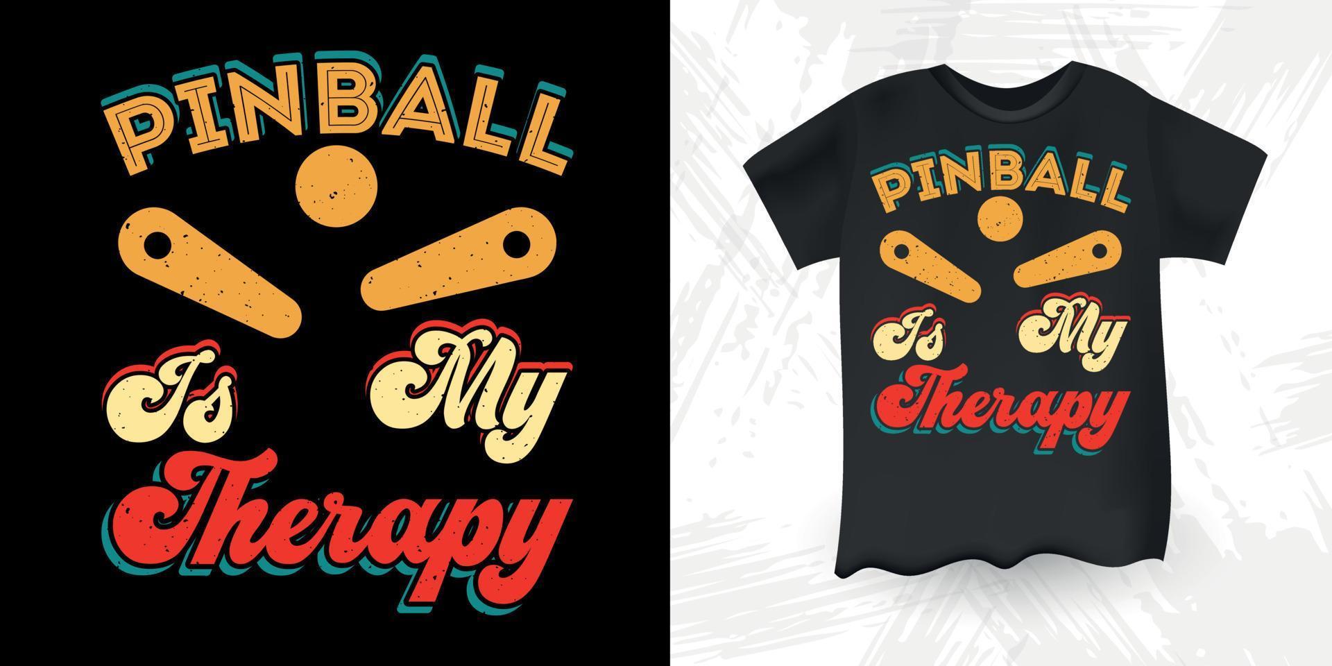 pinball es mi terapia divertido mago de pinball diseño de camiseta de jugador de pinball de hombres y mujeres retro vintage vector