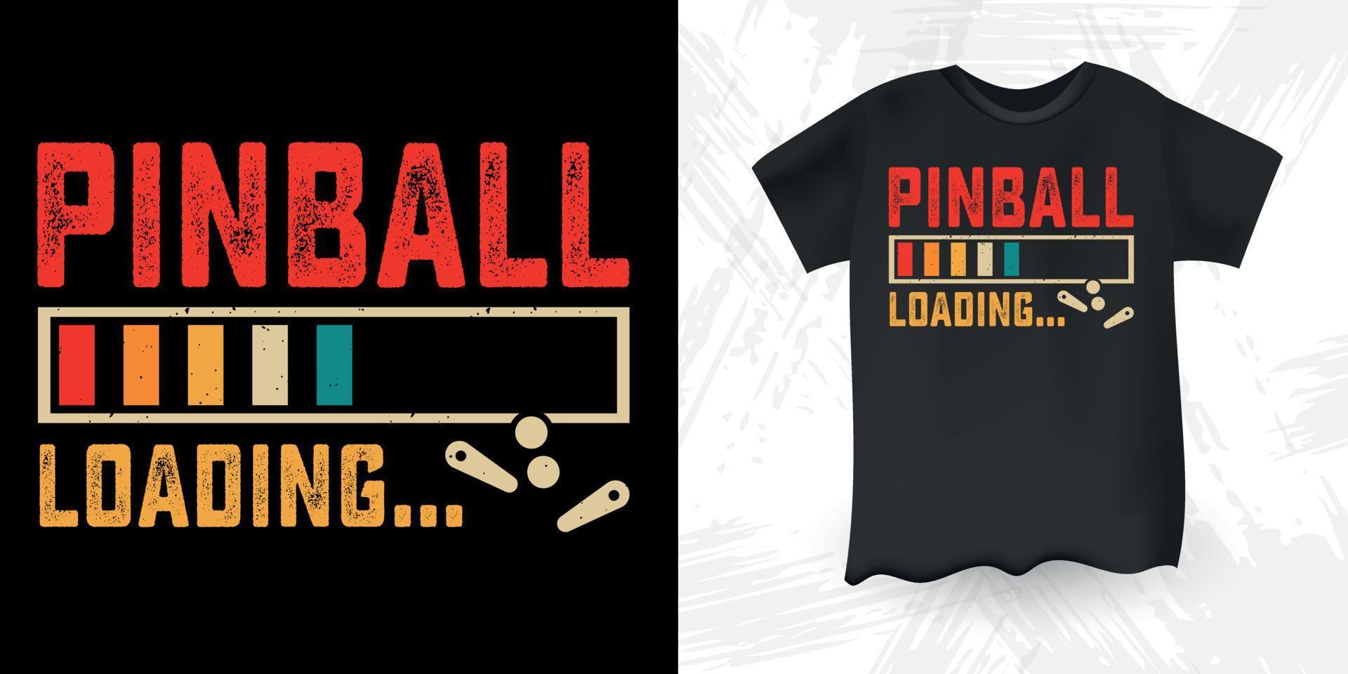 pinball cargando divertido pinball asistente retro vintage pinball player diseño de camiseta vector