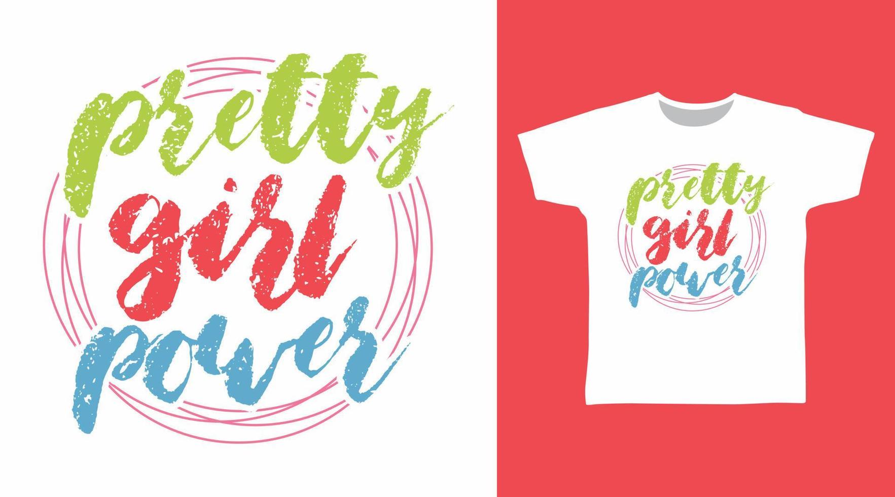 Pretty girl power typography art design vector illustration ready for print on t-shirt