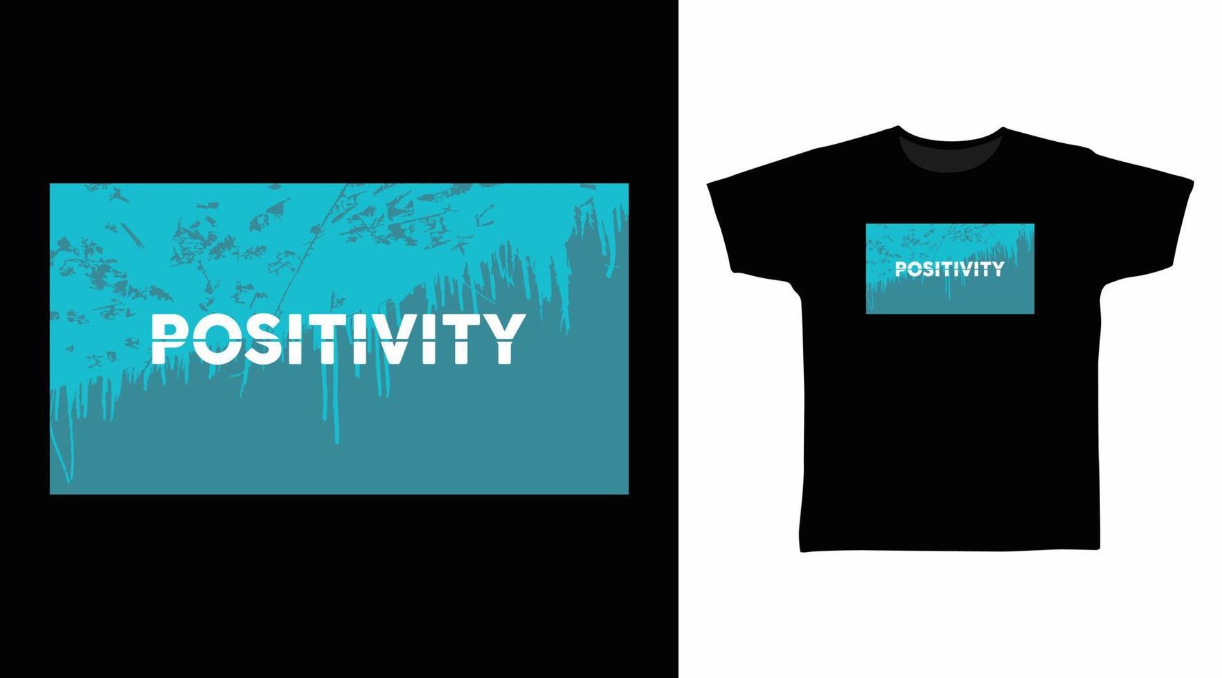 Ilustración de vector de diseño de arte de tipografía de positividad listo para imprimir en camiseta