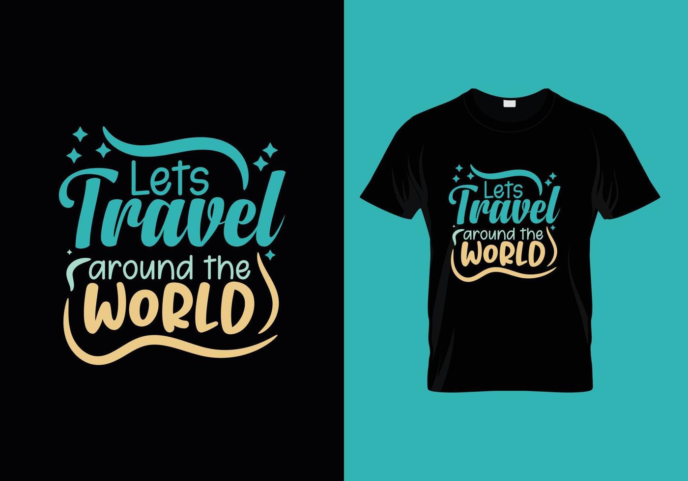 Lets travel around the world typography lettering for t shirt vector