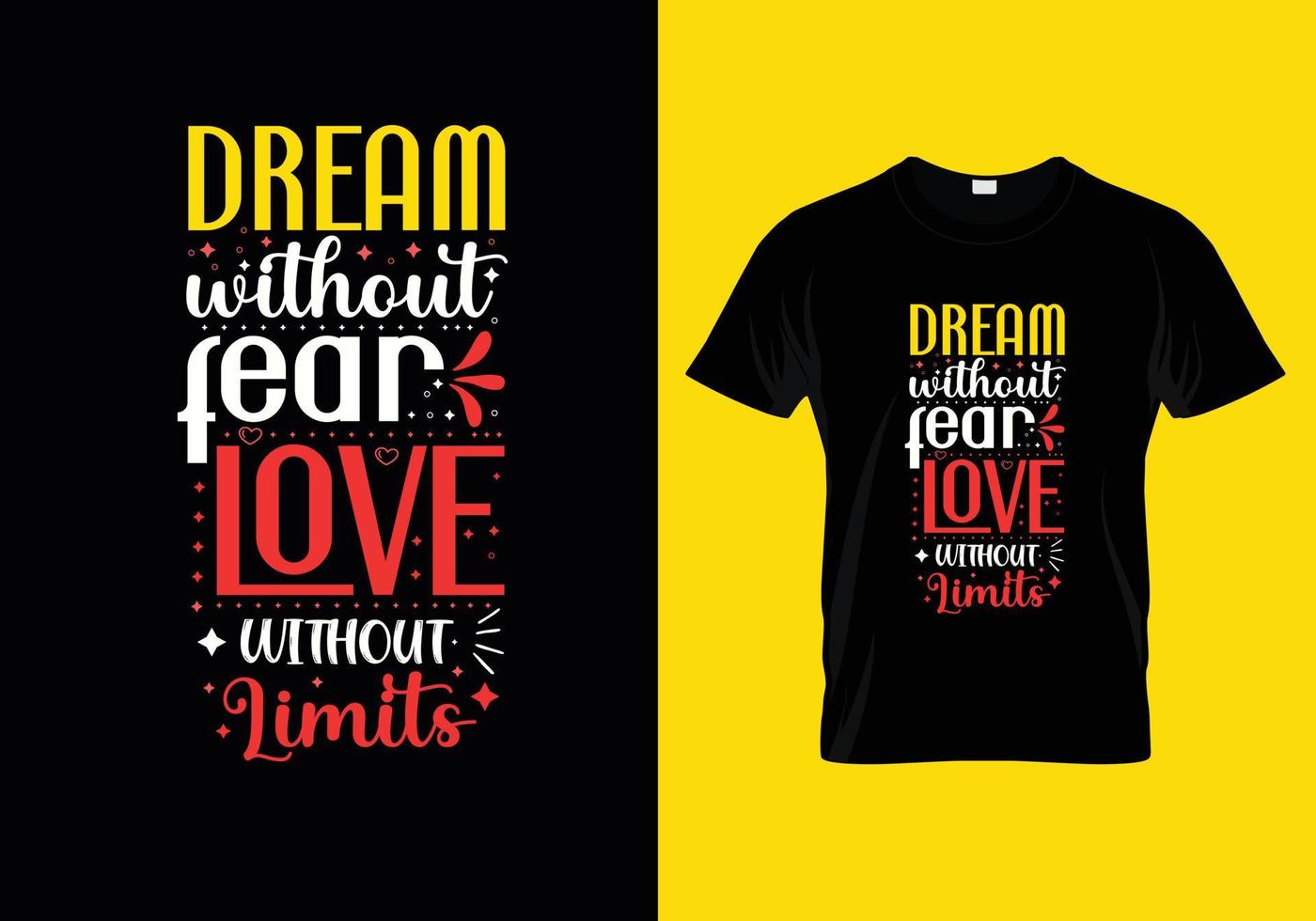 soñar sin miedo amor sin límites tipografía letras para camiseta vector