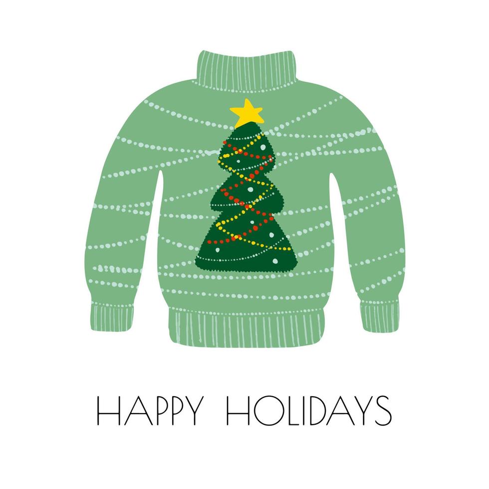 Illustration of ugly sweater with Christmas tree isolated on white background with the text Happy holidays vector