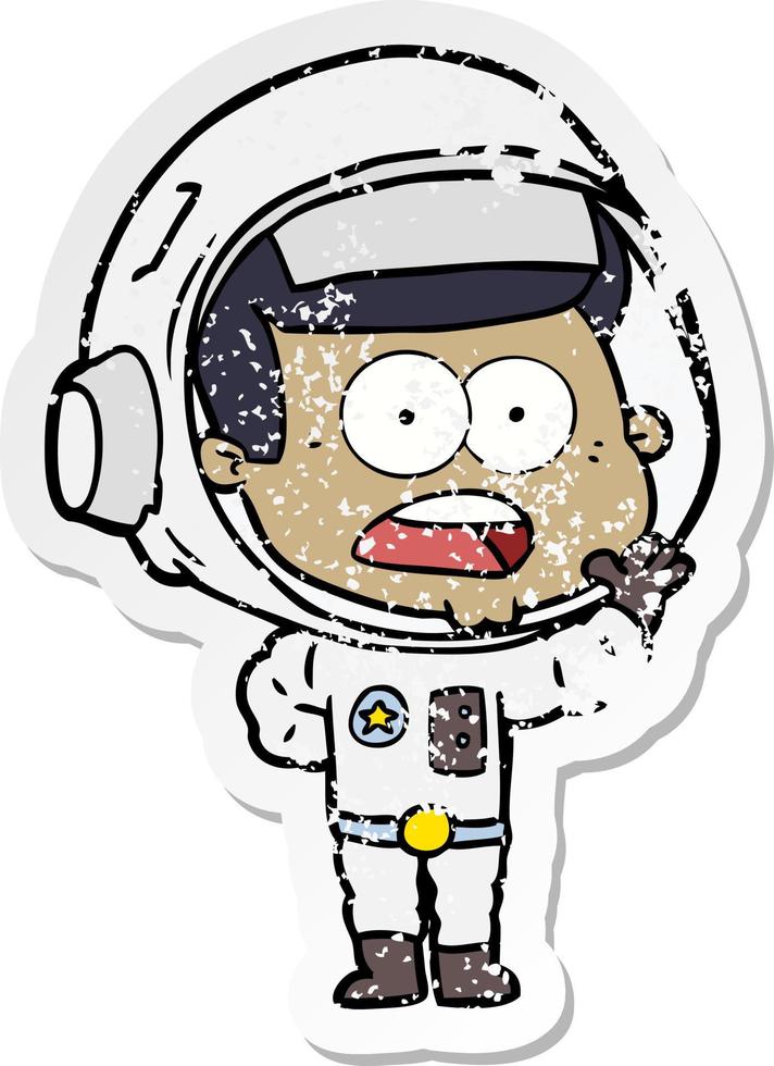 distressed sticker of a cartoon surprised astronaut vector
