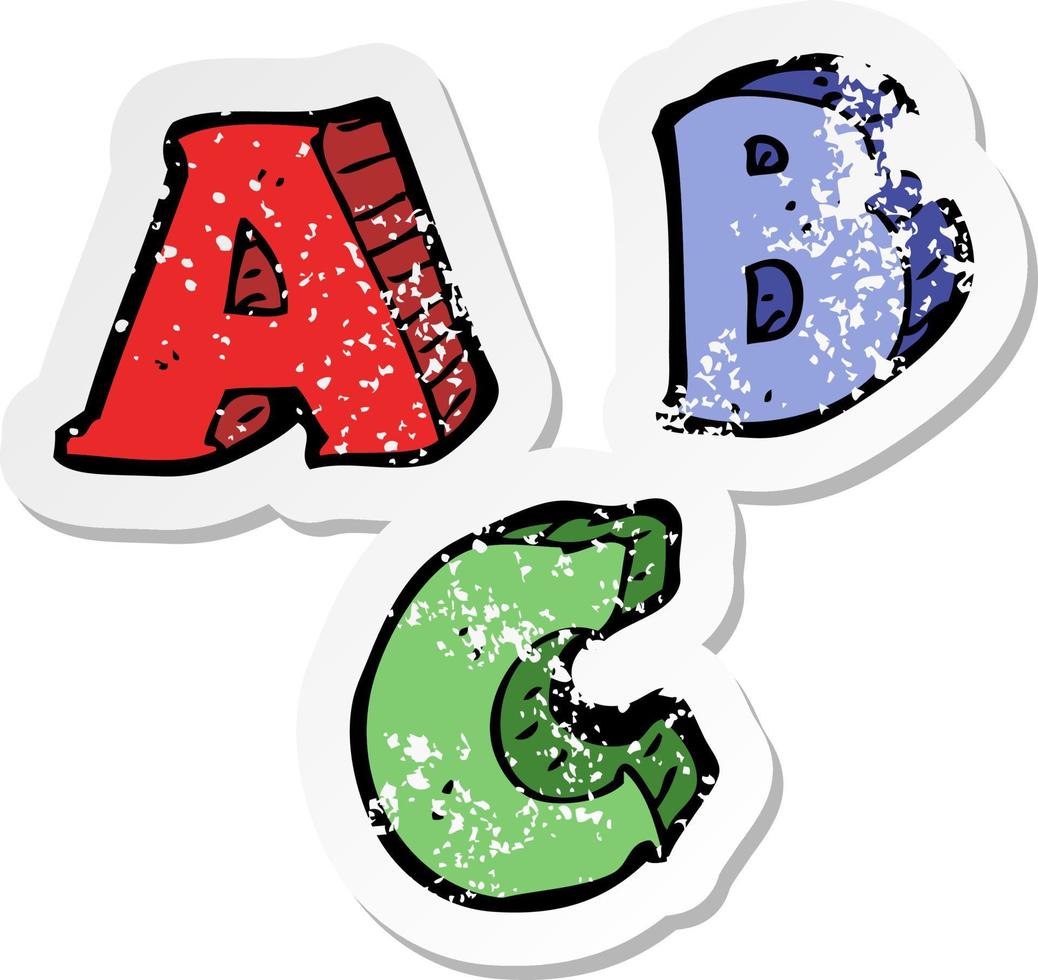 retro distressed sticker of a cartoon ABC letters vector