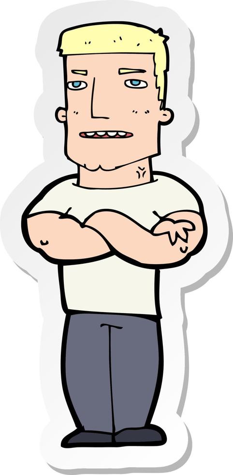sticker of a cartoon tough guy with folded arms vector