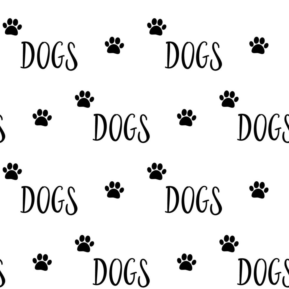 Seamless vector pattern with cute hand drawn paws and text Dogs in doodle style. Isolated on white background.