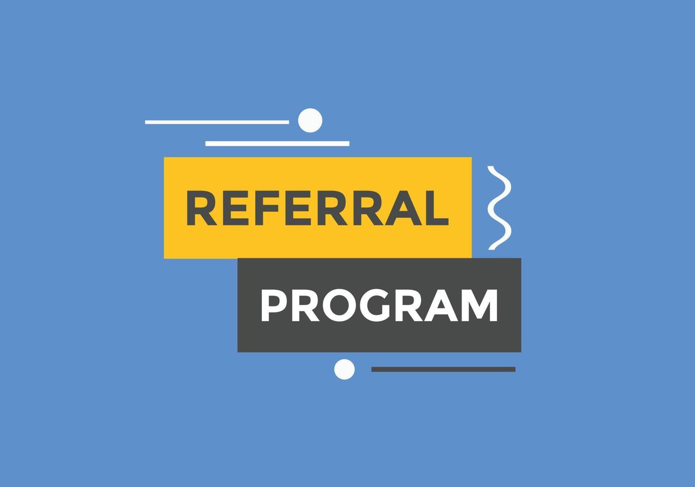 Referral program Colorful label sign template. Referral program symbol web banner. vector