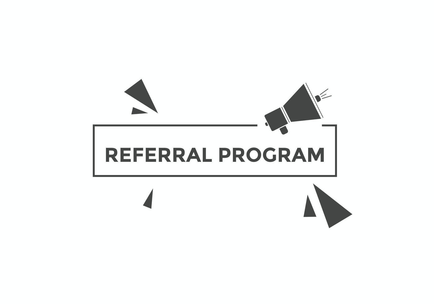 Referral program Colorful label sign template. Referral program symbol web banner. vector