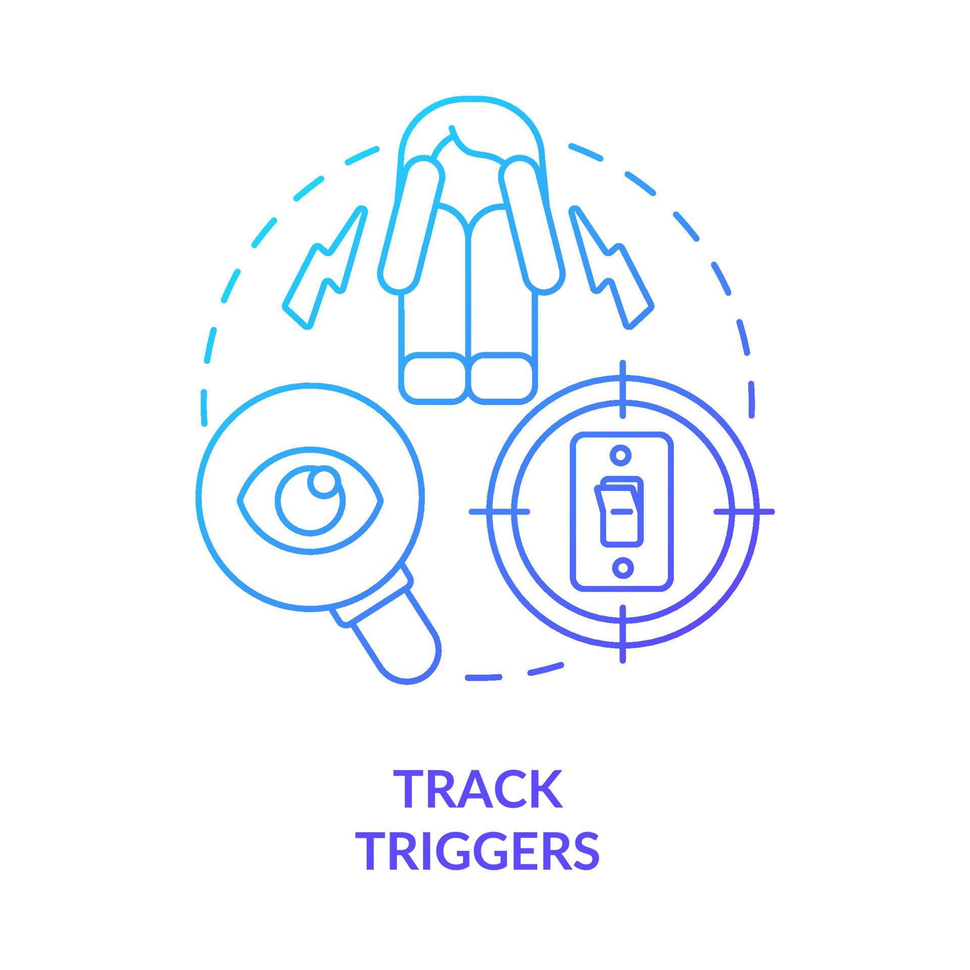 Track triggers blue gradient concept icon. List of anxiety factors ...
