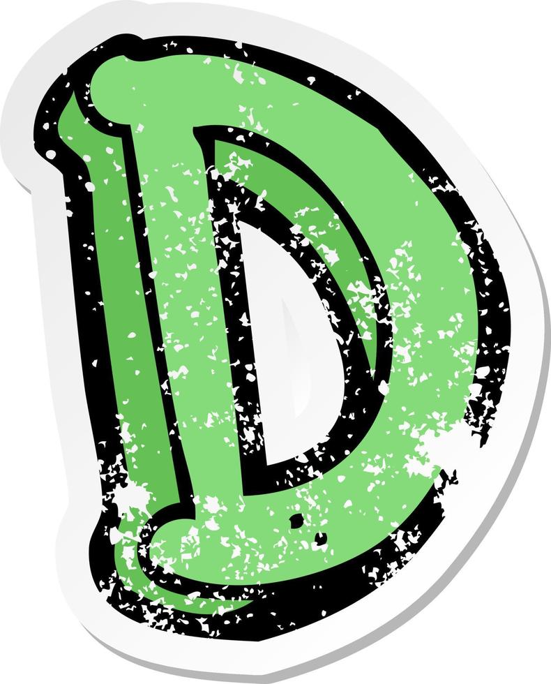 retro distressed sticker of a cartoon letter D vector