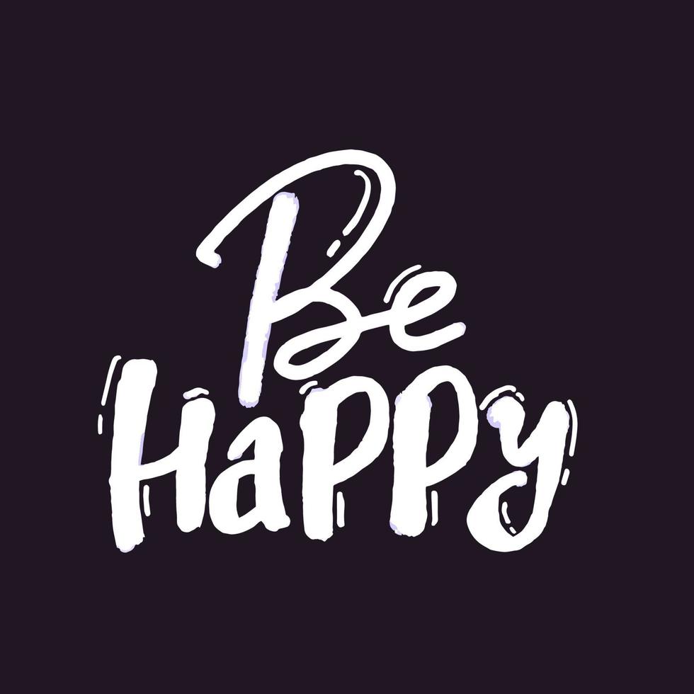 Be happy lettering white isolated on white vector