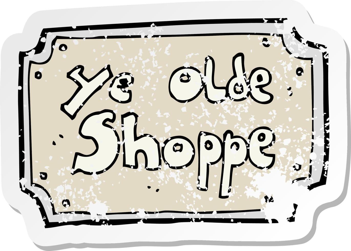 retro distressed sticker of a cartoon old fake shop sign vector