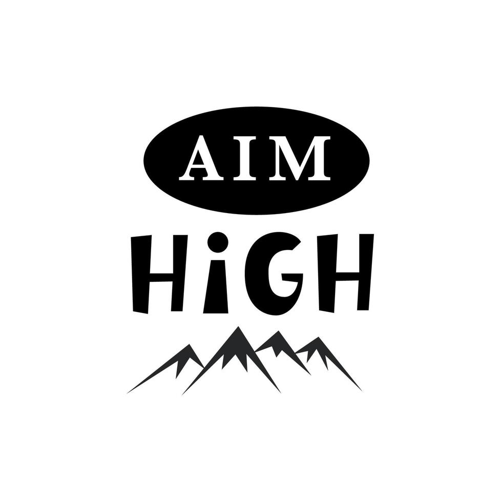 Aim High. Inspirational hipster, kids poster vector