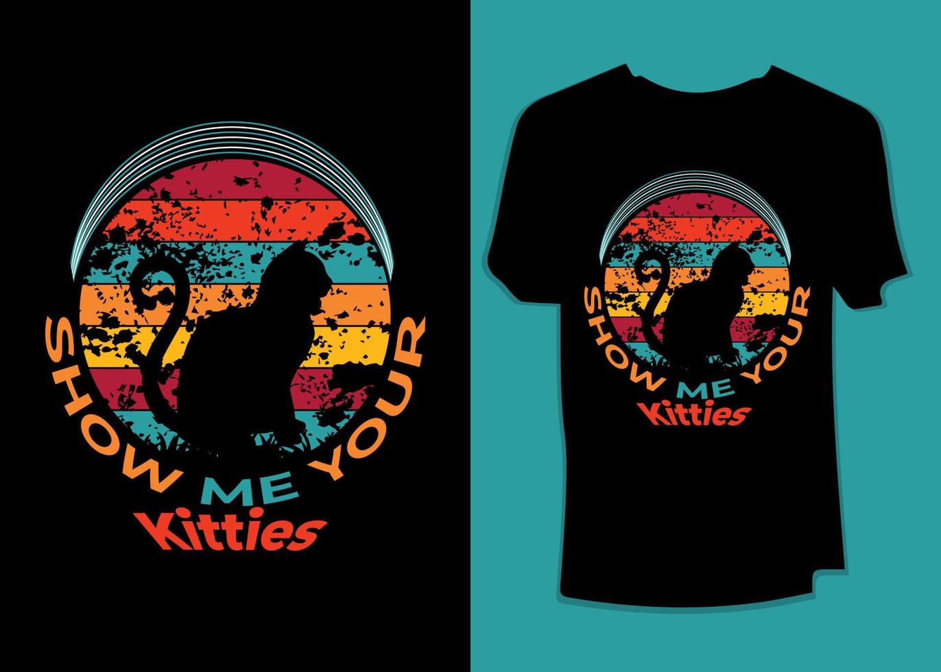 show me your kitties retro vintage t-shirt design 11772861 Vector Art
