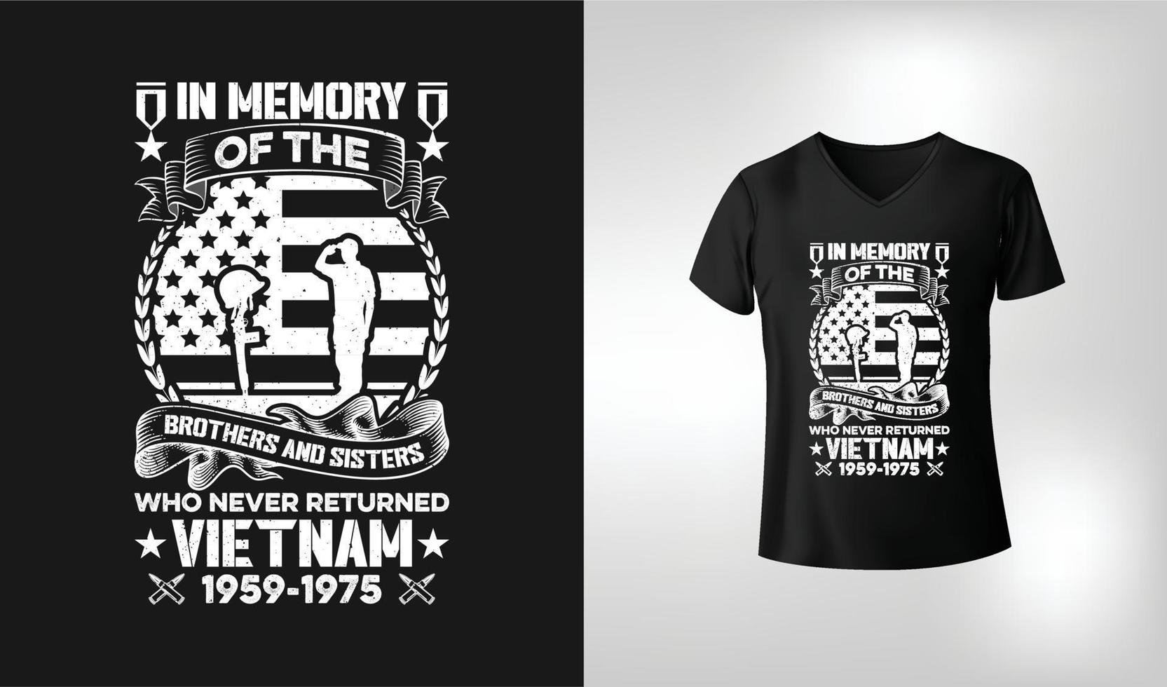 In Memory Of the Brothers and Sisters Who never returned Vietnam 1959-1975 T-shirt Design vector