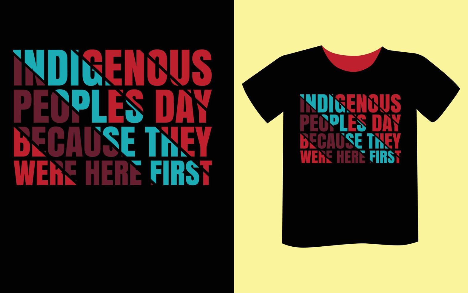 diseño de camiseta del día indígena vector