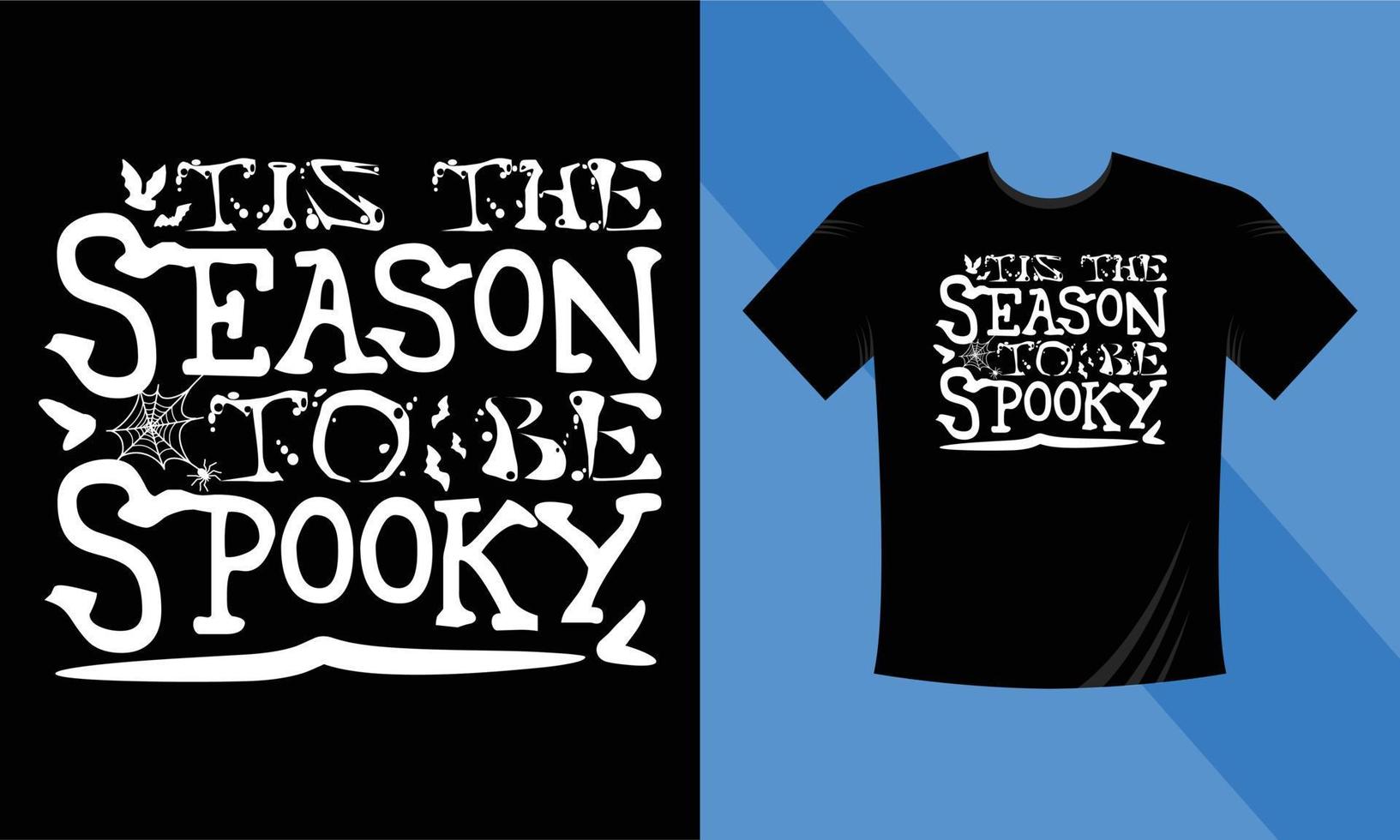 Tis The Season To Be Spooky - Best Halloween T-Shirt Design Template. Stick, Night, Moon, Witch, Mask. Night background T-Shirt for print. vector