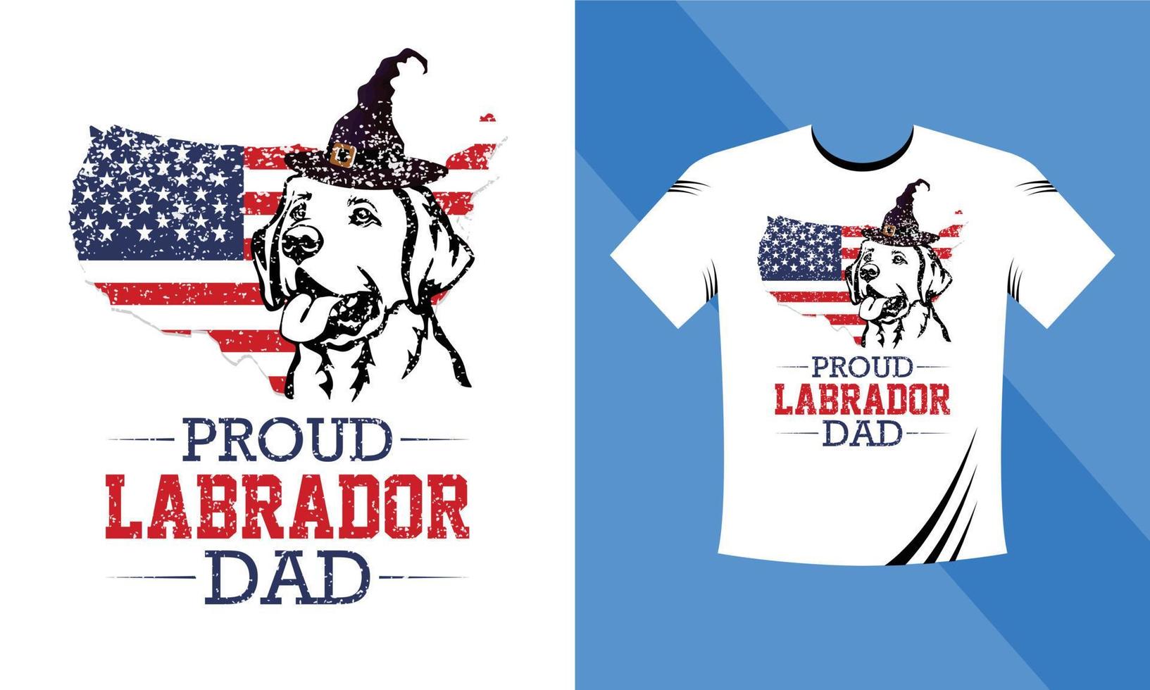 Proud Labrador Dad T-Shirt Design. Dog vector, paw vector, bone vector, Dog T-Shirt Design, Typography T-Shirt Design Template Motivational Quote Vector eps