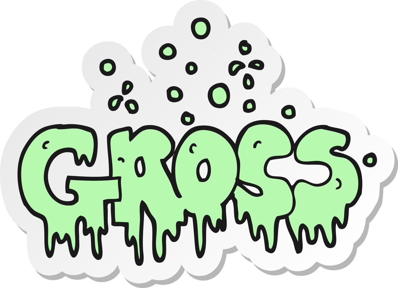 sticker of a cartoon word gross vector