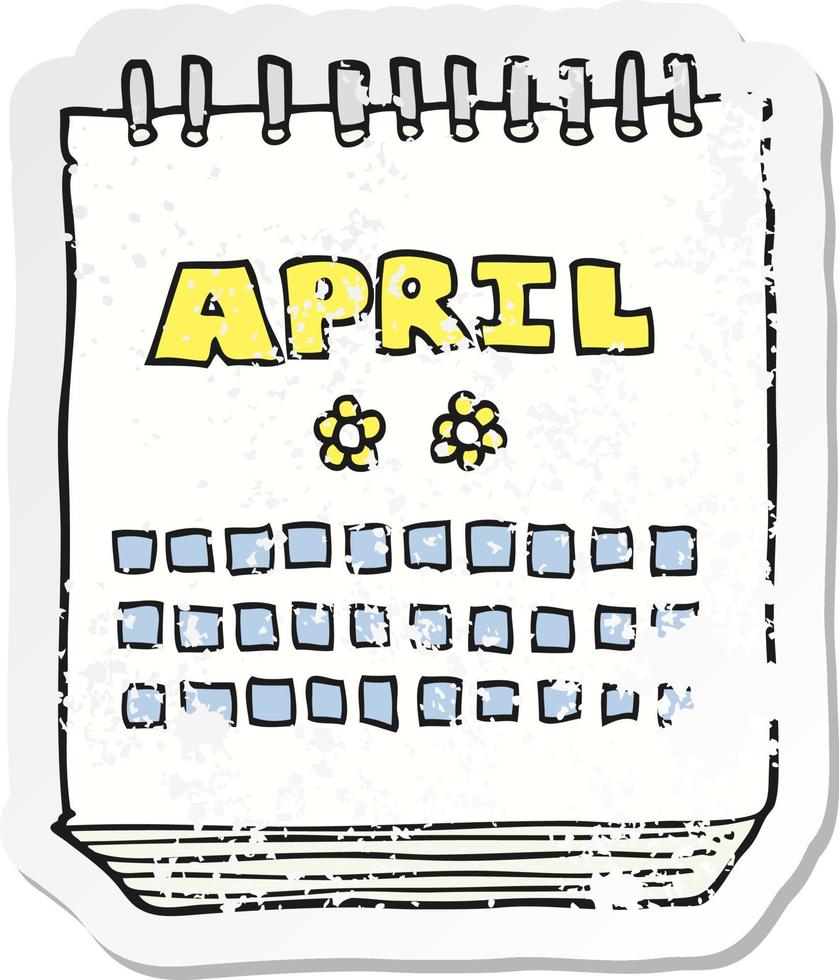 retro distressed sticker of a cartoon calendar showing month of April vector