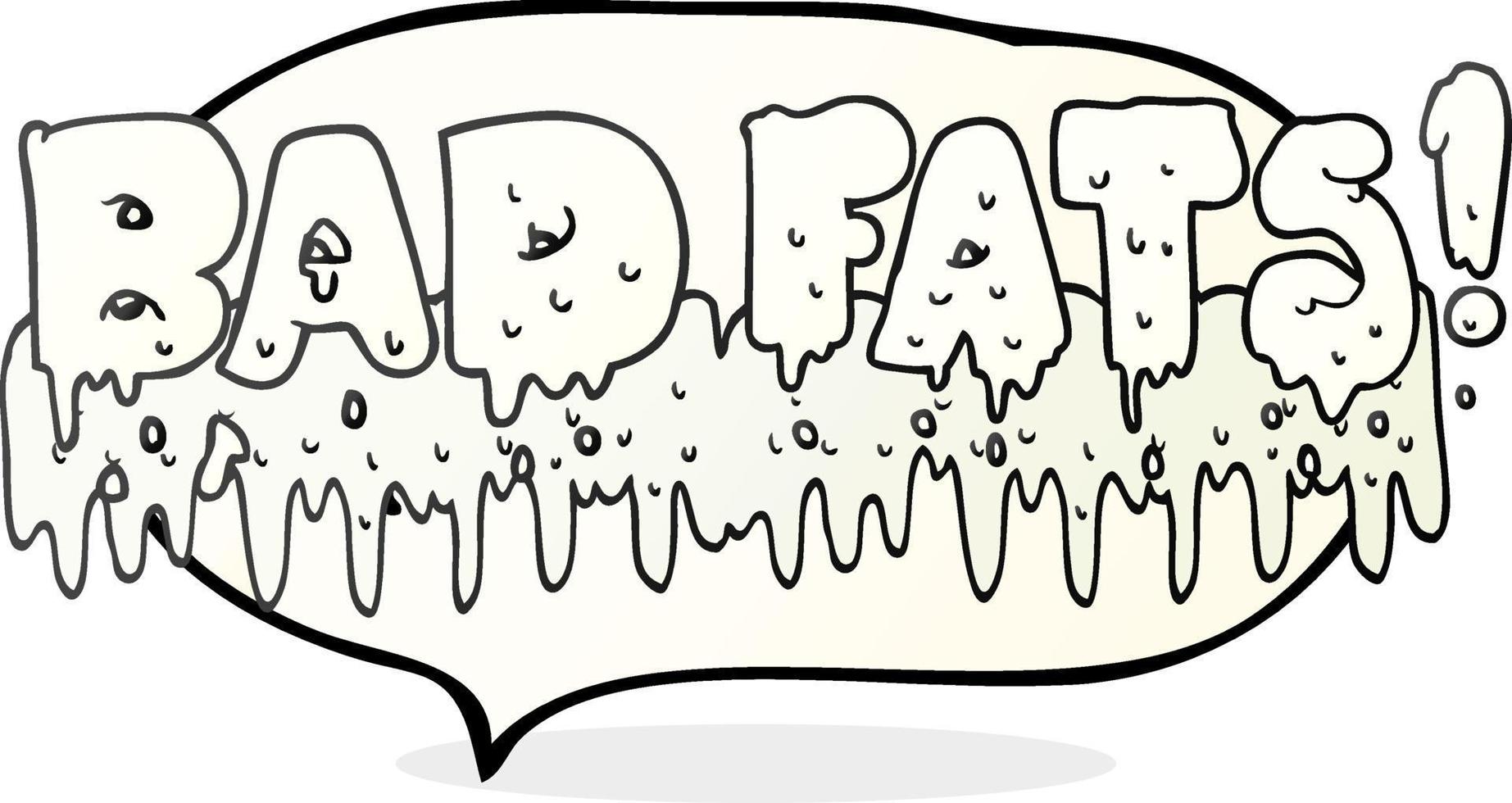 freehand drawn speech bubble cartoon bad fats vector