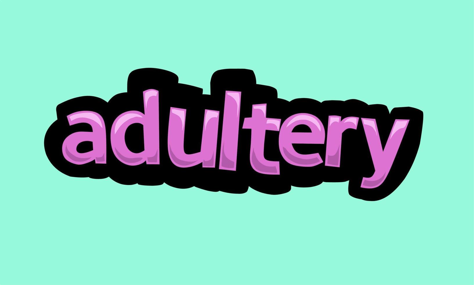 ADULTERY writing vector design on a blue background
