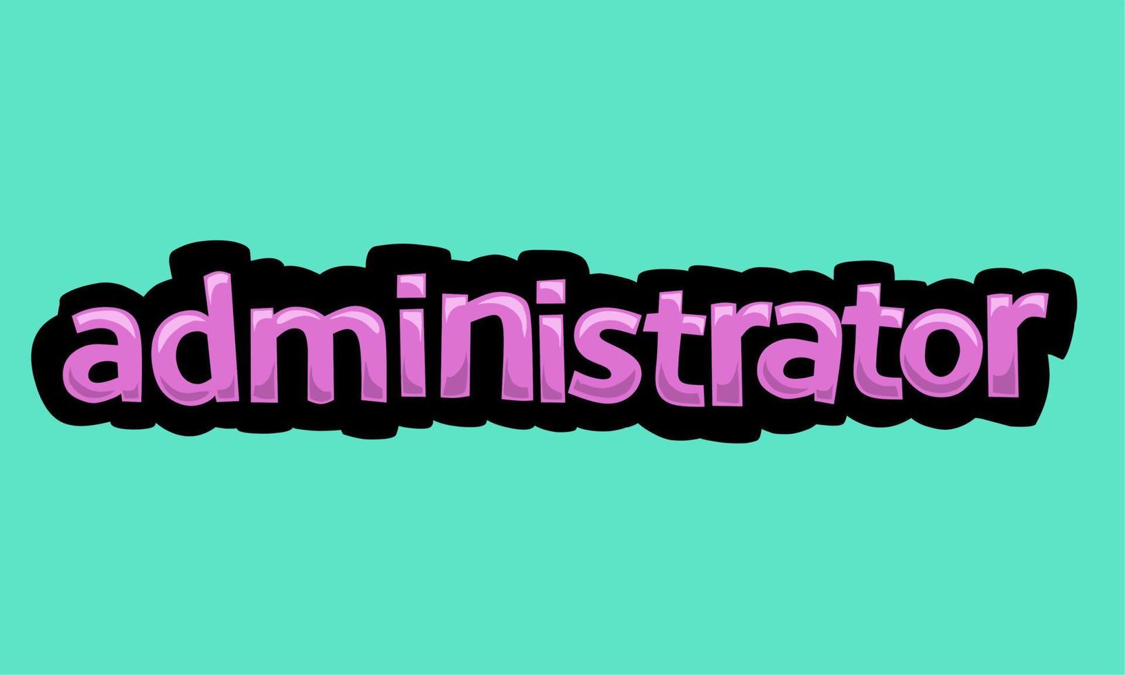 ADMINISTRATOR writing vector design on a blue background